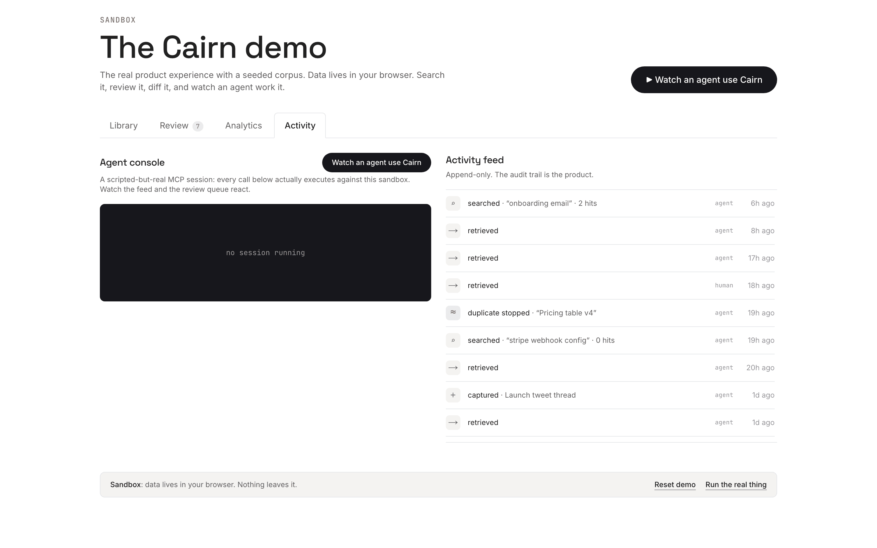 Append-only activity feed recording every human and agent action